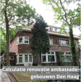 Calculatie renovatie ambassadegebouwen Den Haag