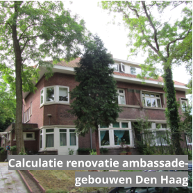 Calculatie renovatie ambassadegebouwen Den Haag