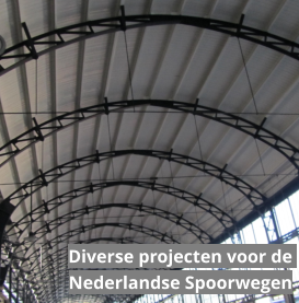 Diverse projecten voor de Nederlandse Spoorwegen