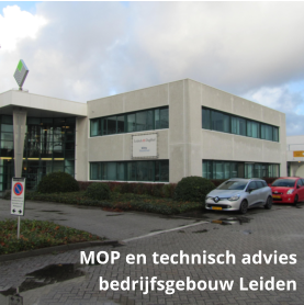 Bedrijfsgebouw in Leiden – Meerjaren Onderhoudsplan (MOP) opstellen en technisch beheeradvies