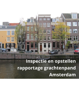 Historisch grachtenpand in Amsterdam – uitgebreide bouwkundige inspectie en conditierapportage