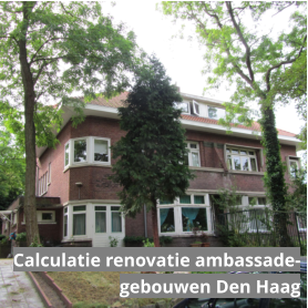 Ambassadegebouwen in Den Haag – bouwkostencalculatie voor volledige gevel- en interieurenovatie